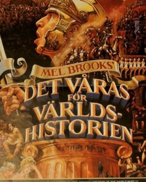 DET VÅRAS FÖR VÄRLDSHISTORIEN DEL 1 / HISTORY OF THE WORLD: PART 1 - BROOKS