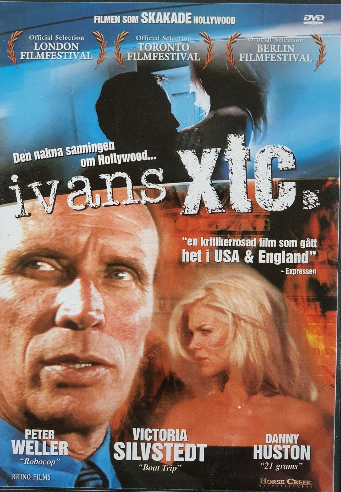IVANS XTC - PETER WELLER, VICTORIA SILVSTEDT