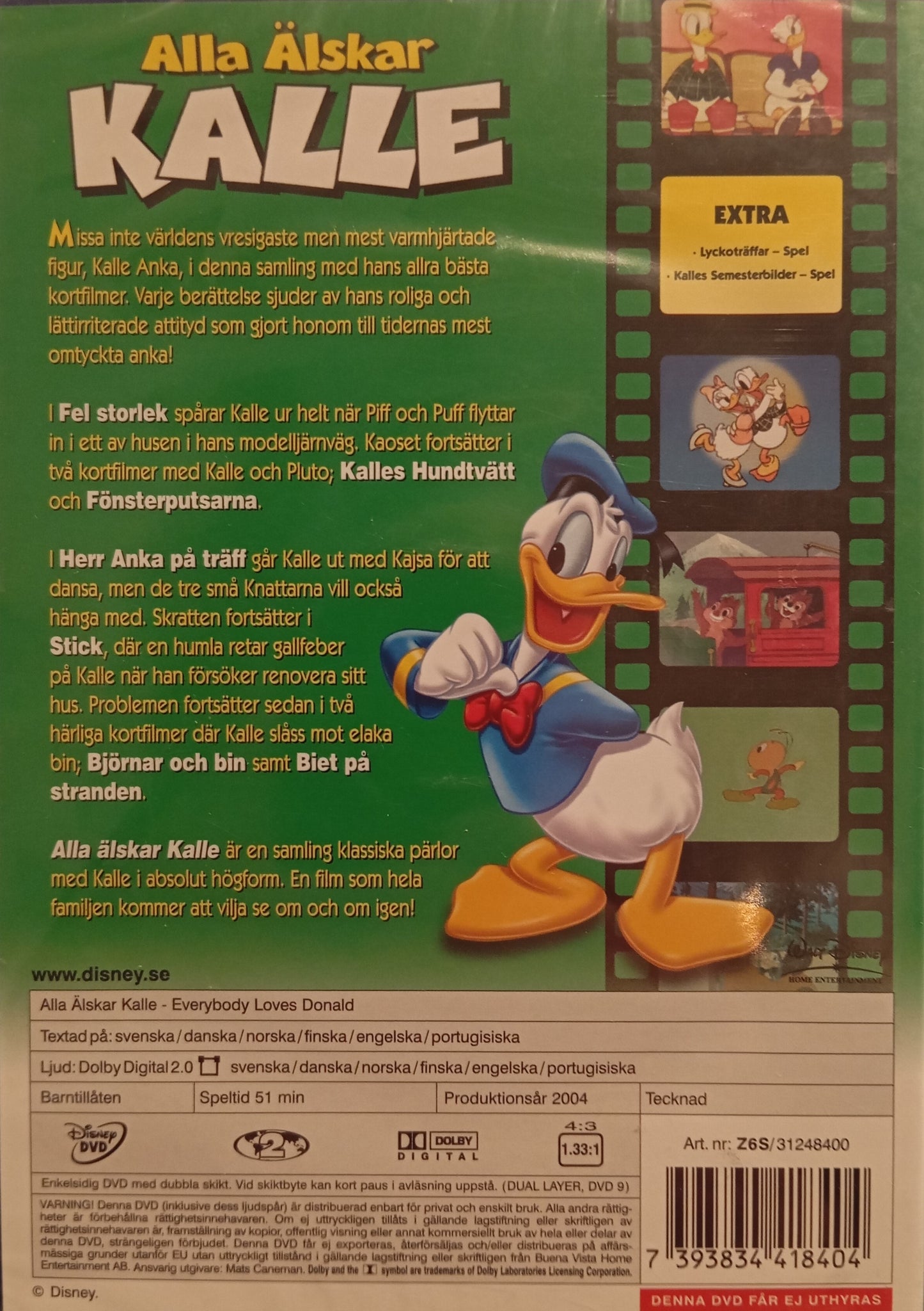 ALLA ÄLSKAR KALLE / EVERYBODY LOVES DONALD