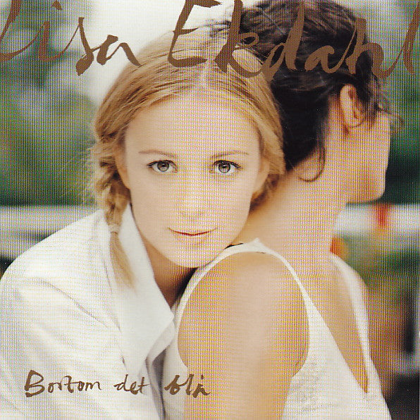 LISA EKDAHL - BORTOM DET BLÅ - CD