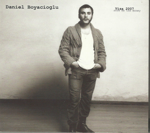 DANIEL BOYACIOGLU - VISA 2007