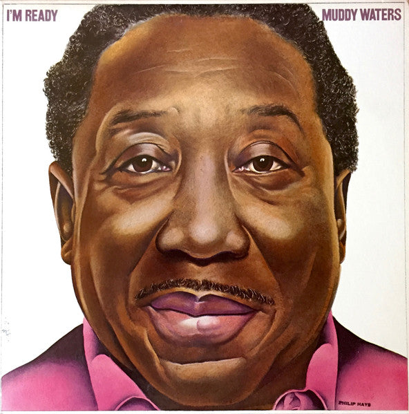MUDDY WATERS - IM READY