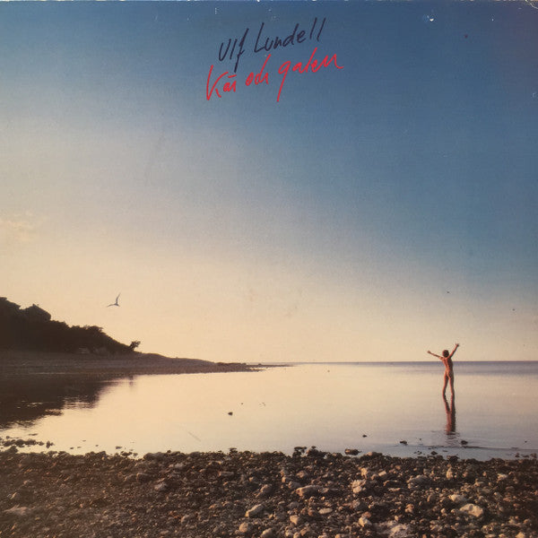 ULF LUNDELL - KÄR OCH GALEN