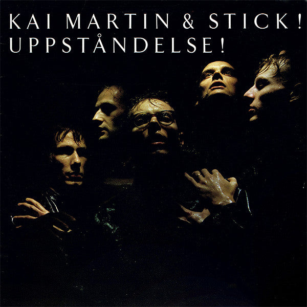 Kai Martin & Stick ! - Uppståndelse ! - Vinyl