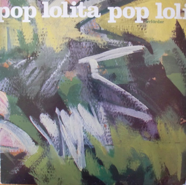 LOLITA POP - IRRFÄRDER