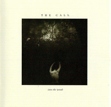 THE CALL - INTO THE WOODS - VINYL
