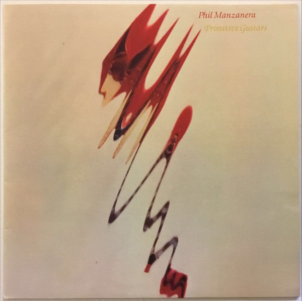 PHIL MANZANERA - PRIMITIVE GUITARS