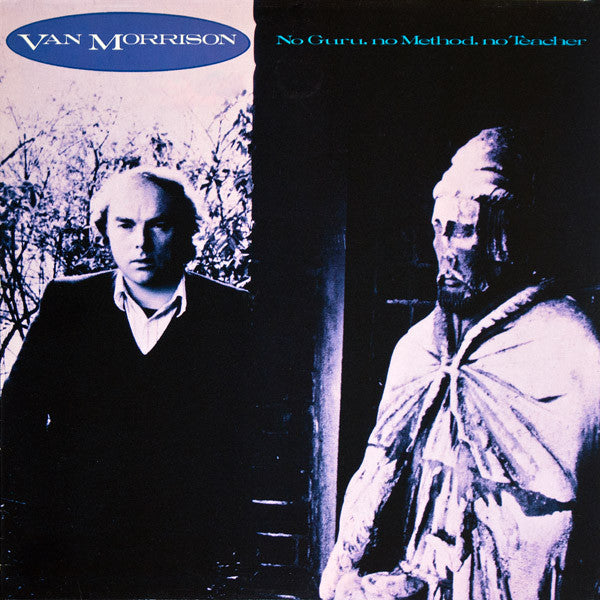 VAN MORRISON - NO GURU, NO METHOD, NO TEACHER