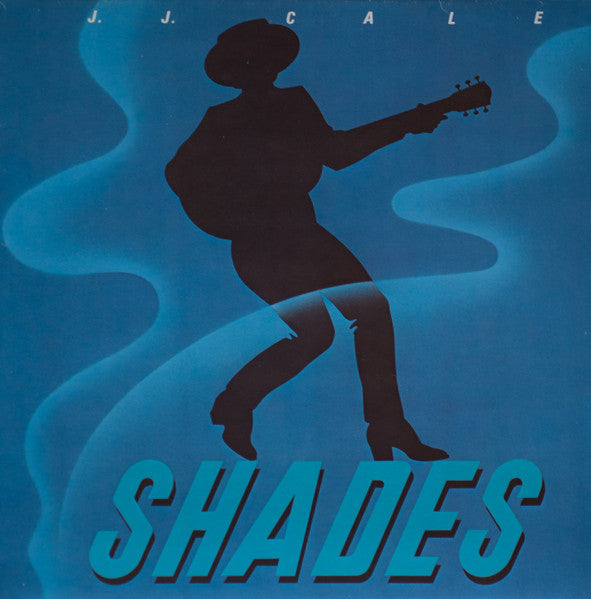 J.J. CALE - SHADES
