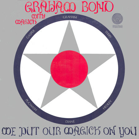 GRAHAM BOND WITH MAGICK - WE PUT OUR MAGICK ON YOU
