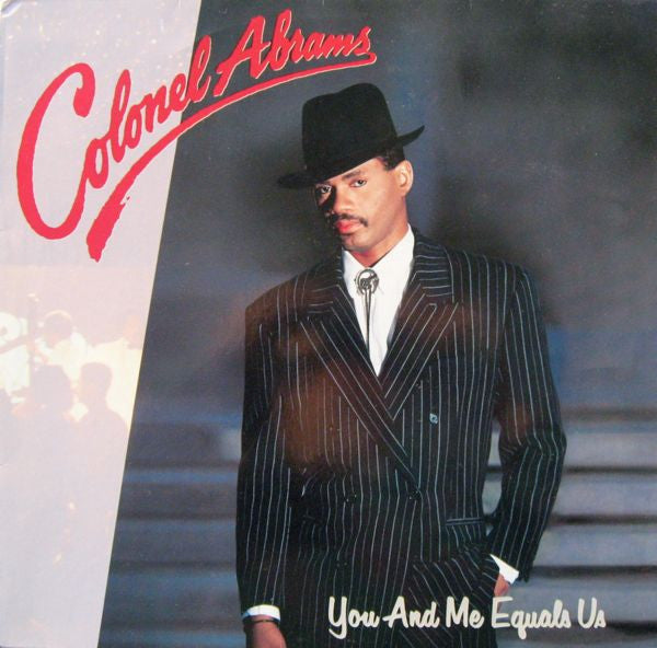 COLONEL ABRAMS - YOU AND ME EQUALS US - VINYL