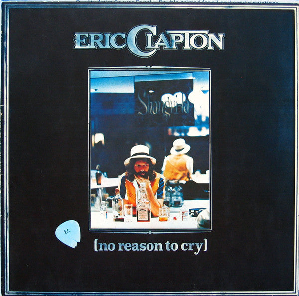 ERIC CLAPTON - NO REASON TO CRY - VINYL