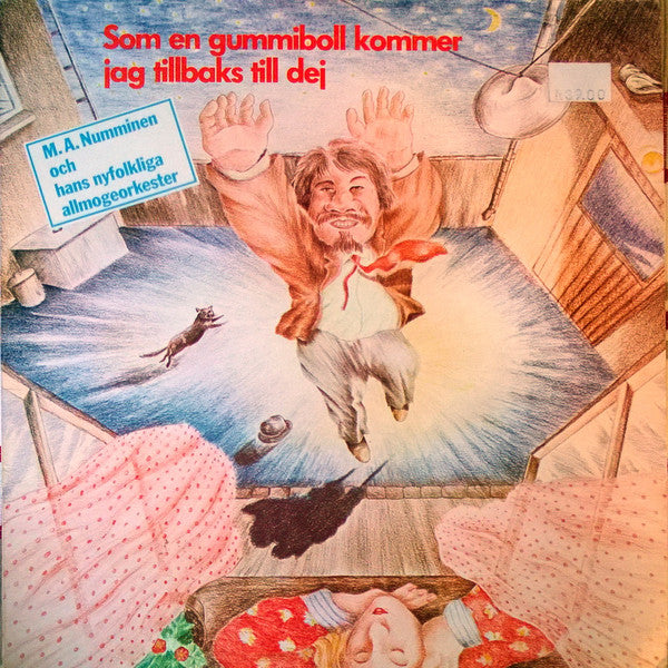 M.A. NUMMINEN - SOM EN GUMMIBOLL KOMMER JAG TILLBAKS TILL DEJ - VINYL