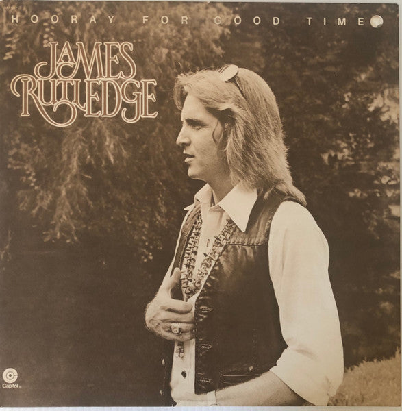 JAMES RUTLEDGE - HOORAY FOR GOOD TIMES