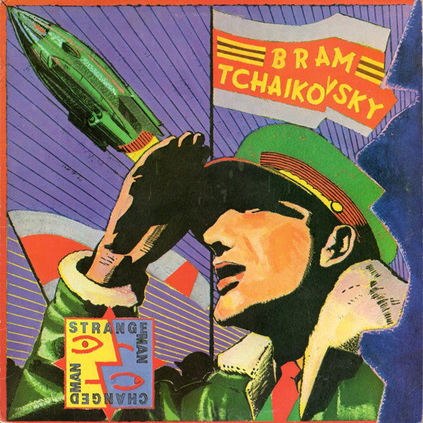 BRAM TCHAIKOVSKY - STRANGE MAN, CHANGED MAN - VINYL