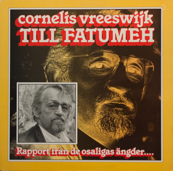 CORNELIS VREESWIJK - TILL FATUMEH - RAPPORT FRÅN DE OSALIGAS ÄNGDER...