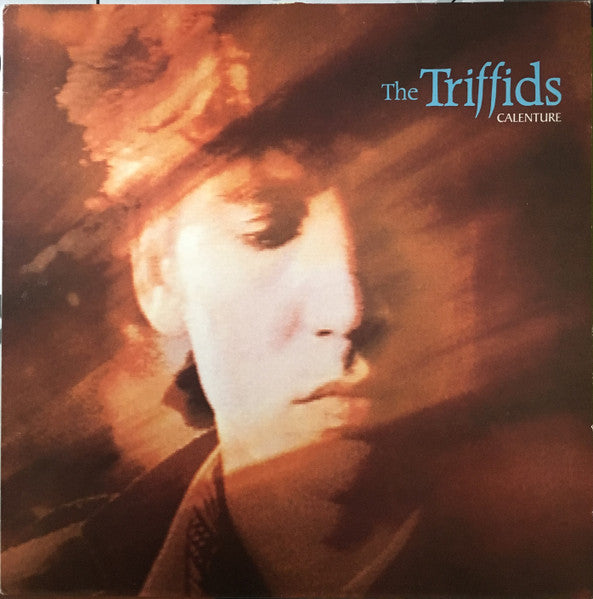 THE TRIFFIDS - CALENTURE