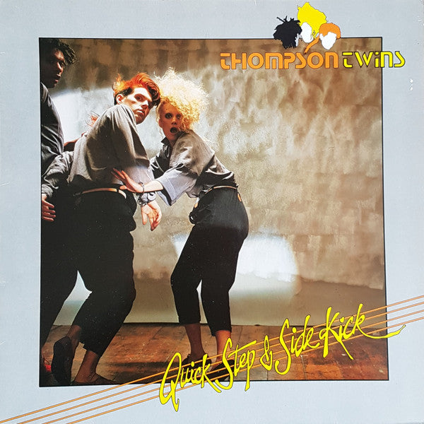 THOMPSON TWINS - QUICK STEP & SIDE KICK