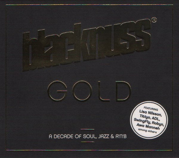 BLACKNUSS - GOLD - A DECADE OF SOUL, JAZZ & R'N'B