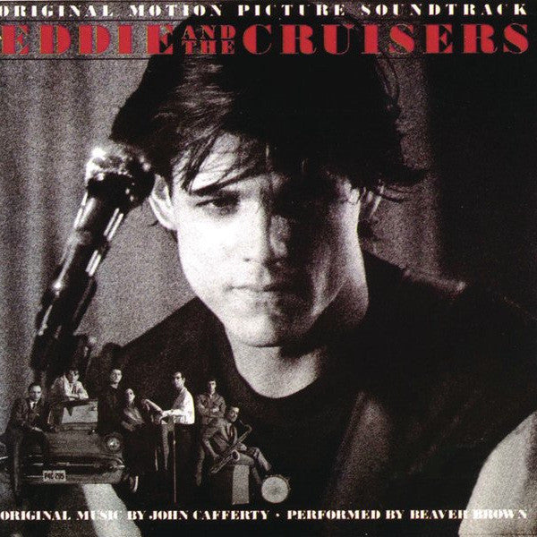 JOHN CAFFERTY, BEAVER BROWN - EDDIE AND THE CRUISERS ( SOUNDTRACK )