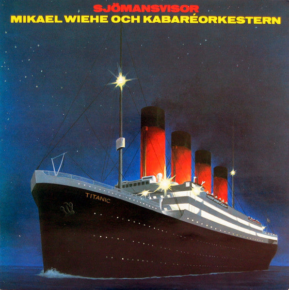 MIKAEL WIEHE OCH KABAREORKESTERN - SJÖMANSVISOR