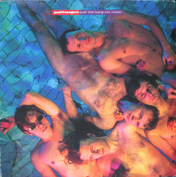 PUSHTWANGERS - PUSH THAT TWANG INTO MOTION
