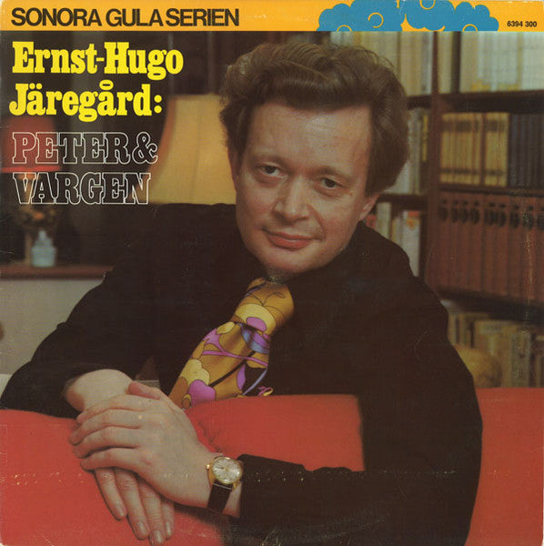 ERNST- HUGO JÄREGÅRD - PETER OCH VARGEN
