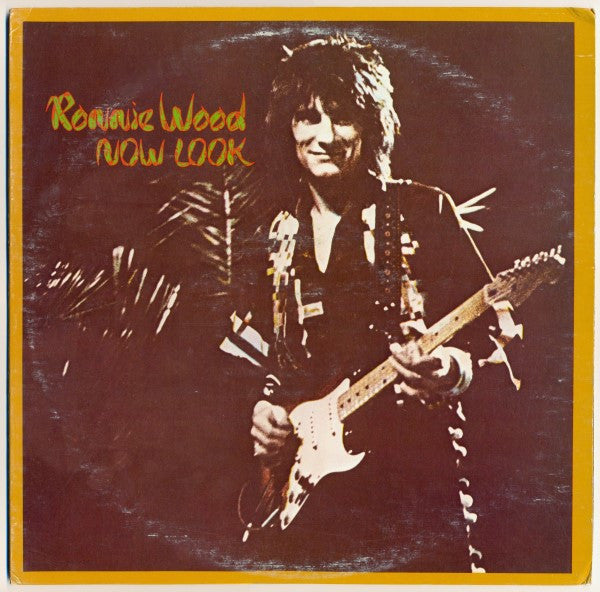 RONNIE WOOD - NOW LOOK