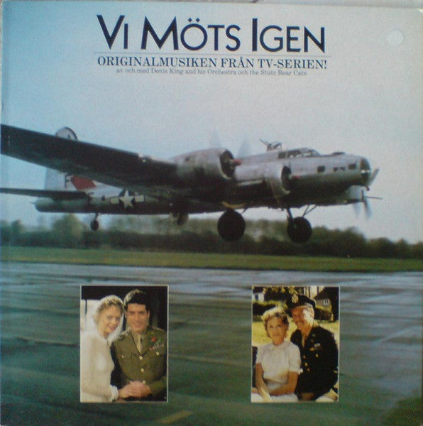 DENNIS KING - VI MÖTS IGEN/ WE'LL MEET AGAIN ( SOUNDTRACK ) - VINYL