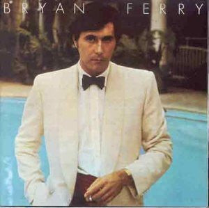 BRYAN FERRY - ANOTHER TIME, ANOTHER PLACE