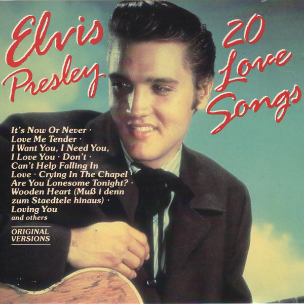 ELVIS PRESLEY - 20 LOVE SONGS