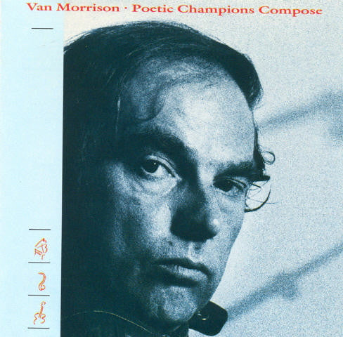 VAN MORRISON - POETIC CHAMPIONS COMPOSE