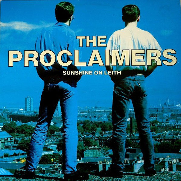 THE PROCLAIMERS - SUNSHINE ON LEITH