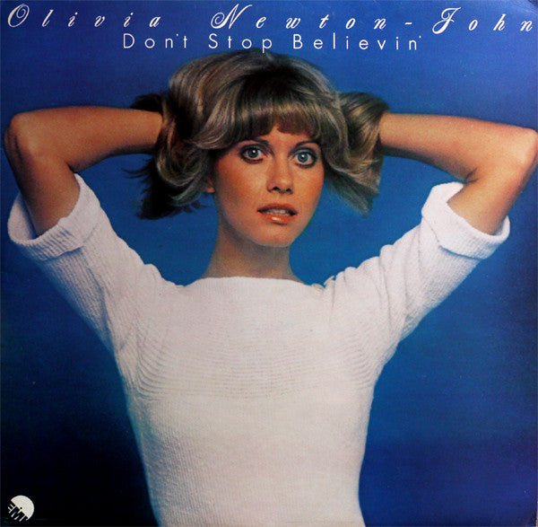 OLIVIA NEWTON JOHN - DONT STOP BELIEVIN