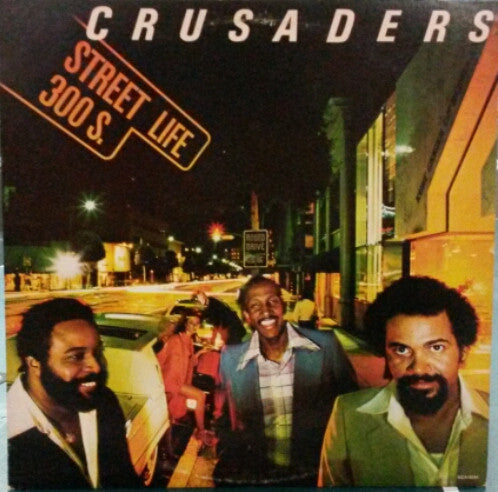 CRUSADERS - STREET LIFE