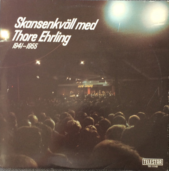 Thore Ehrling - Skansenkväll med Thore Ehrling 1941-1955 - Vinyl