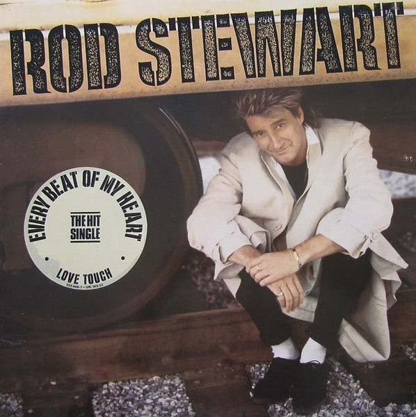 ROD STEWART - EVERY BEAT OF MY HEART