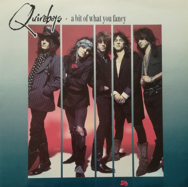 QUIREBOYS - A BIT OF WHAT YOU FANCY