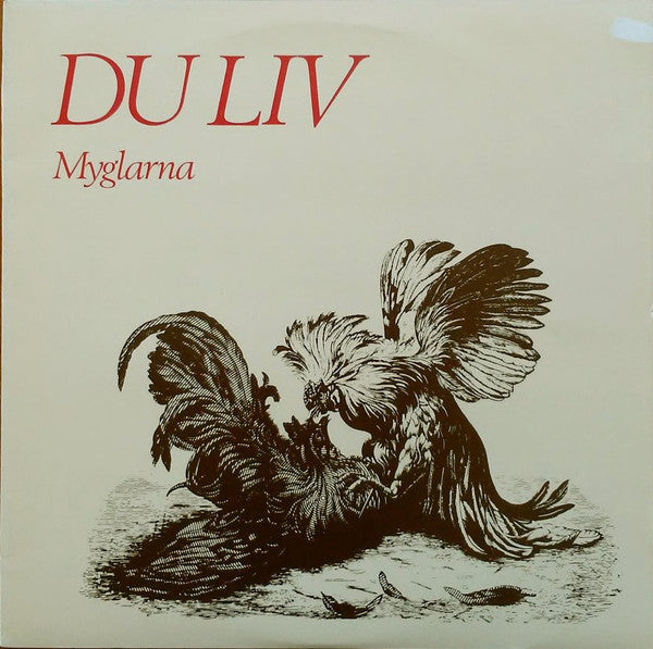 MYGLARNA - DU LIV