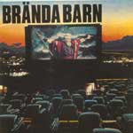 Brända Barn - Allt står i lågor - Vinyl
