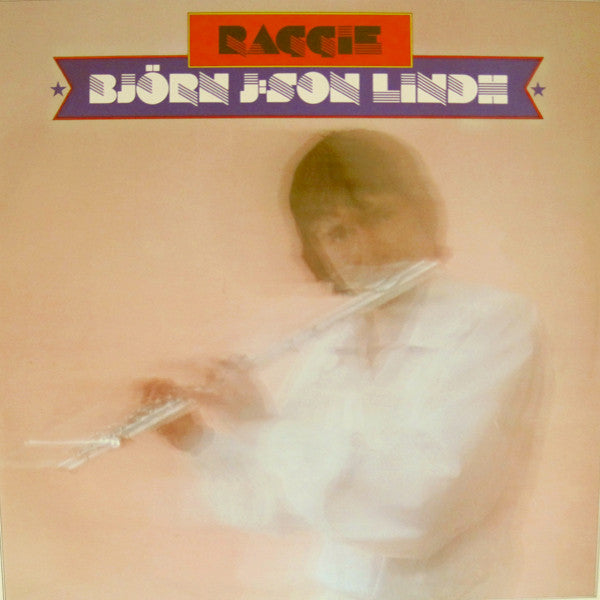 BJÖRN J:SON LINDH - RAGGIE