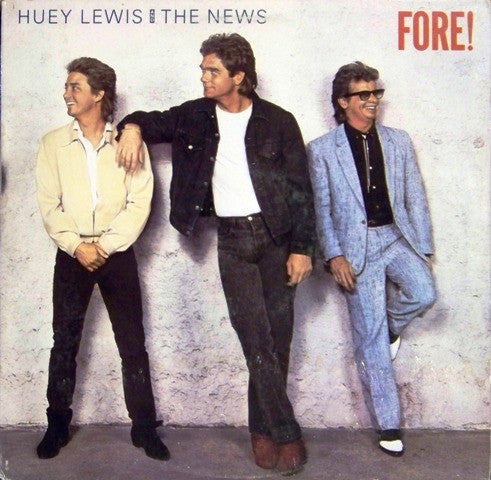 HUEY LEWIS AND THE NEWS - FORE