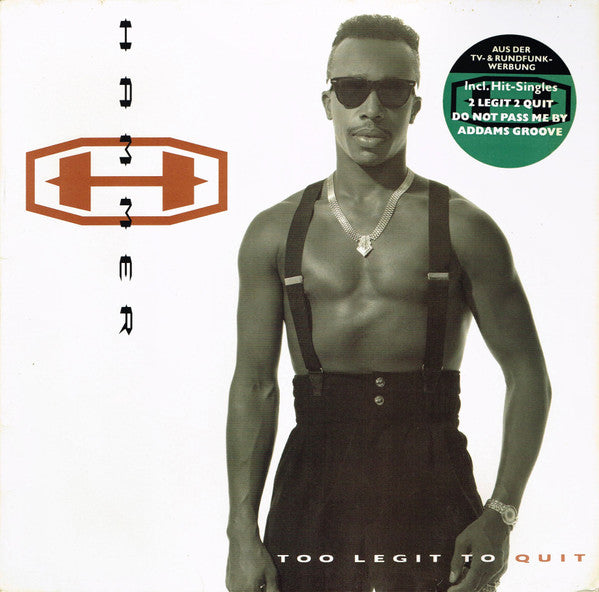 MC HAMMER - TOO LEGIT TO QUIT