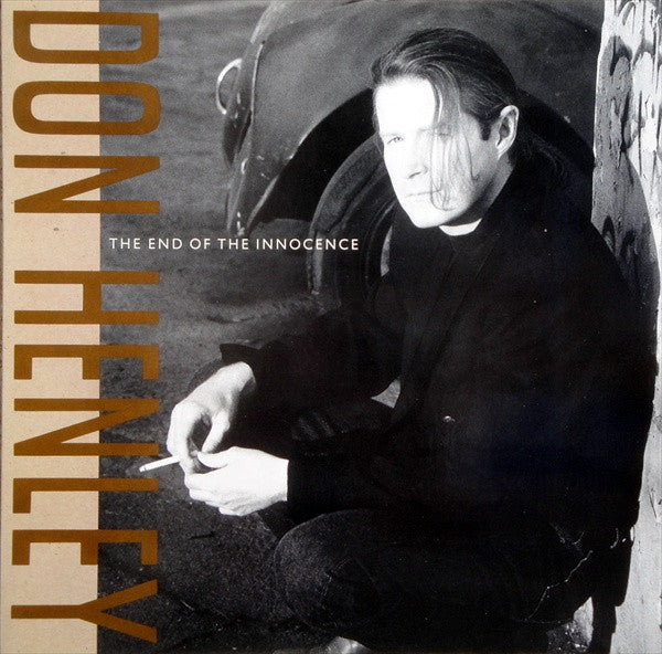 DON HENLEY - THE END OF THE INNOCENCE