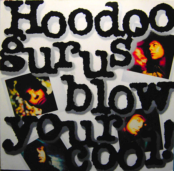 Hoodoo Gurus - Blow your cool ! - Vinyl