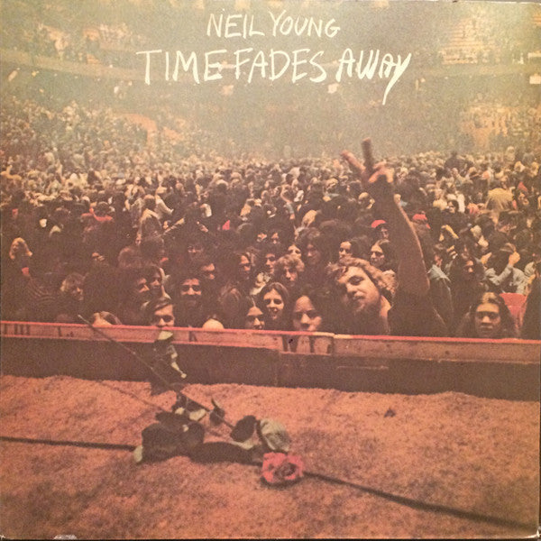 NEIL YOUNG - TIME FADES AWAY
