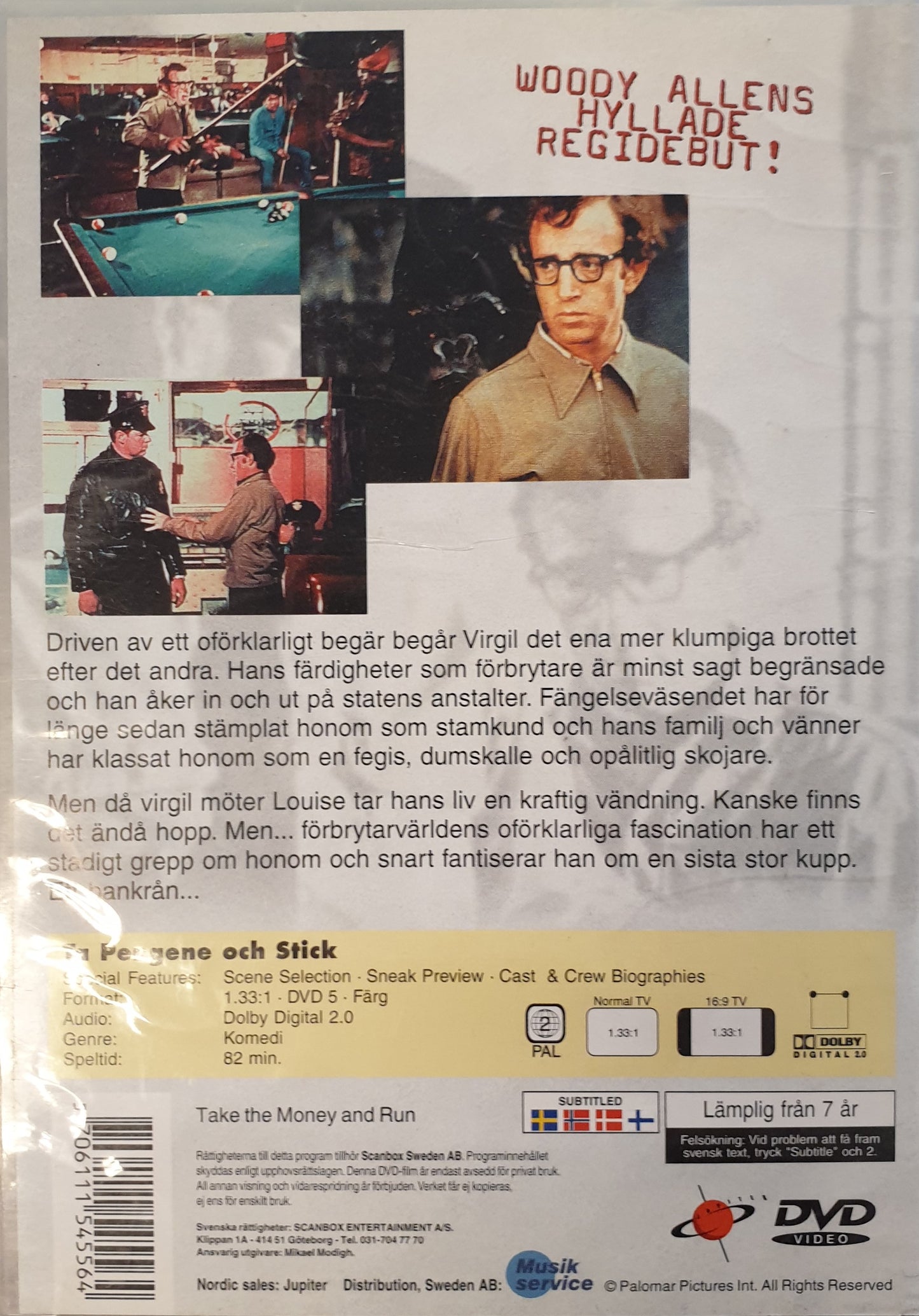 TA PENGARNA OCH STICK! / TAKE THE MONEY AND RUN