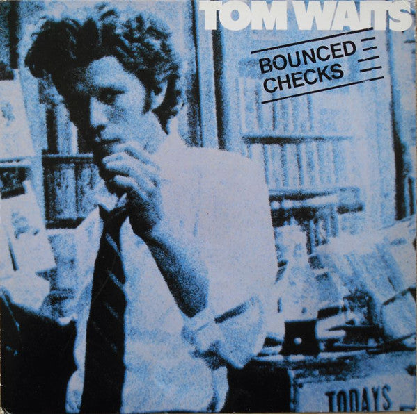 TOM WAITS - BOUNCED CHECKS