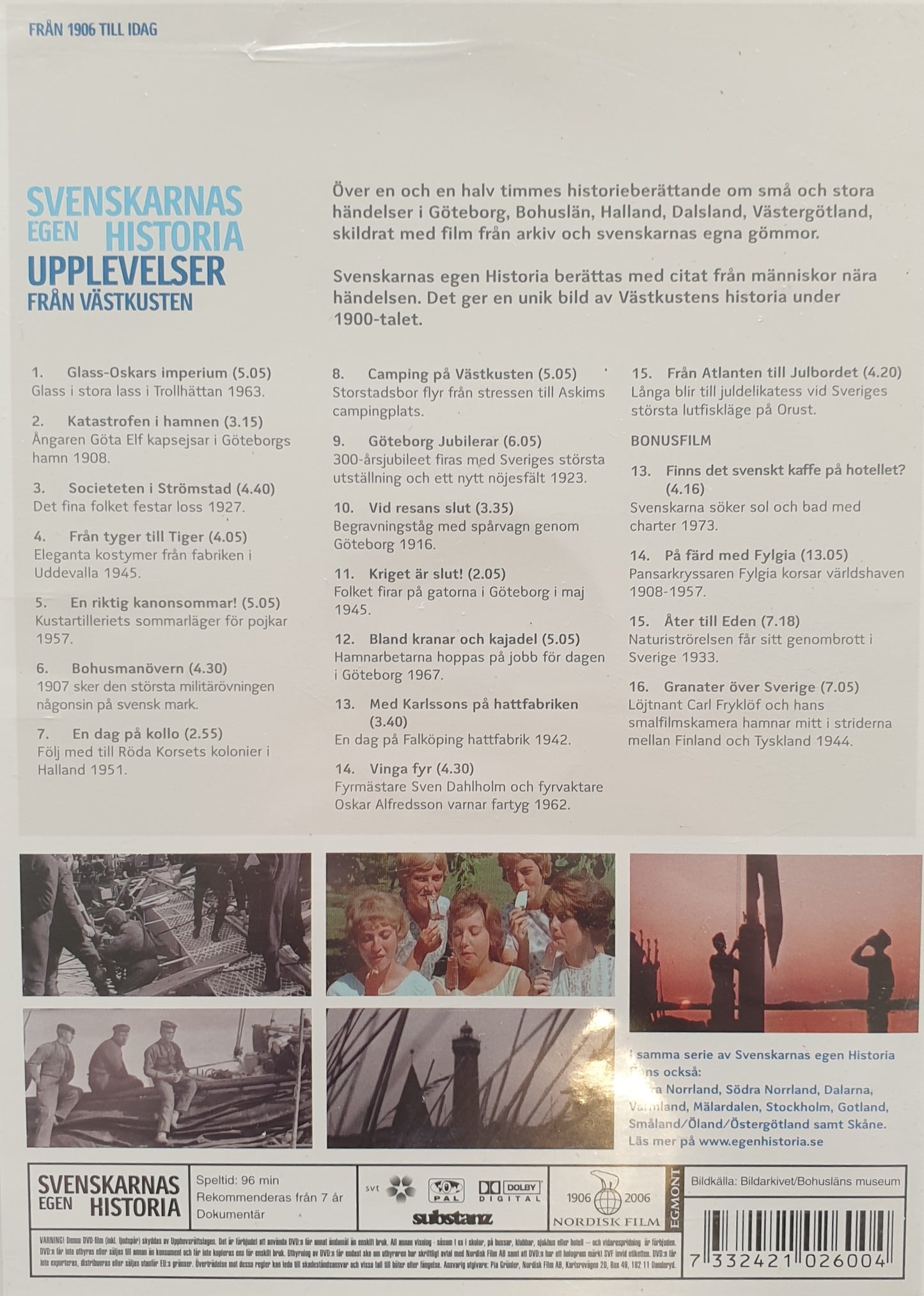 SVENSKARNAS EGEN HISTORIA - UPPLEVELSER FRÅN VÄSTKUSTEN