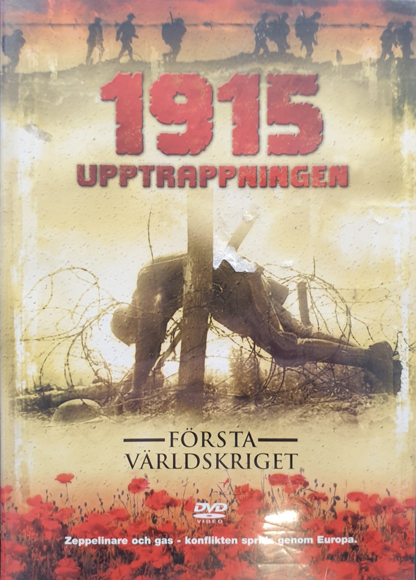 1915 UPPTRAPPNINGEN / 1915: DEATH IN FOREIGN FIELDS